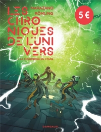 Les Chroniques de l'univers - Tome 1 - La Thrombose du Cygne / Nouvelle édition (5 euros )