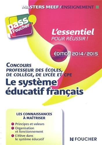 Pass'Foucher - Le système éducatif Français édition 2014/2015