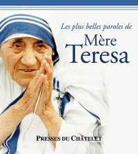 Les plus belles paroles de Mère Teresa