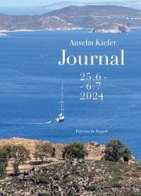 Journal 25.6 -6.7 2024 Anselm Kiefer