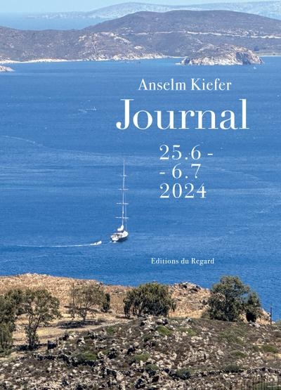 Journal 25.6 -6.7 2024 Anselm Kiefer