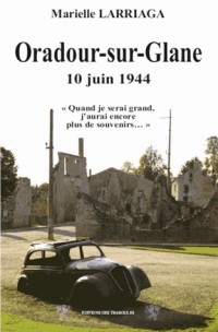 Oradour sur glane 10 juin 1944