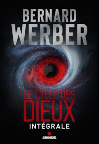 Cycle des Dieux - Intégrale: Le Mystère des Dieux - Nous les Dieux - Le Souffle des Dieux