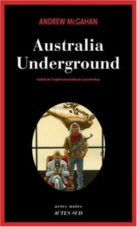 Australia Underground