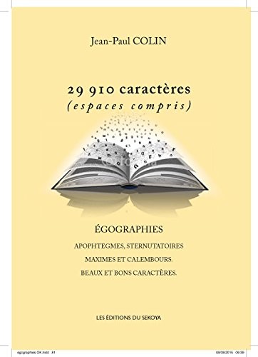 29 910 caractères (espaces compris) : Egographies
