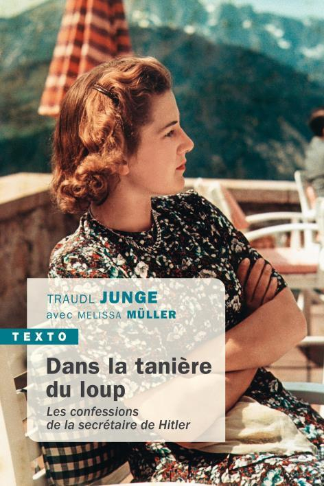 Dans la tanière du loup : Les confessions de la secrétaire de Hitler