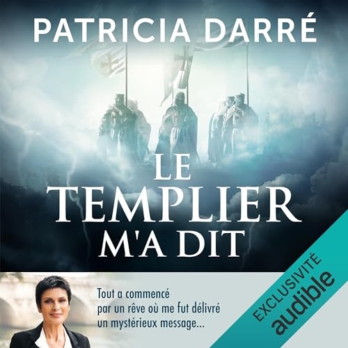 Le templier m'a dit
