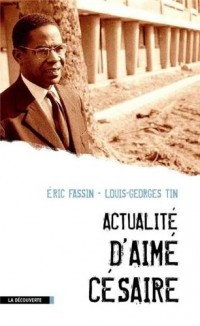 ACTUALITE D'AIME CESAIRE