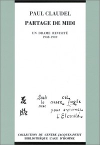 Partage de Midi : Un drame revisité, 1948-1949