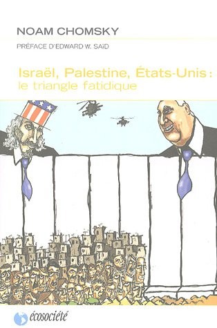 Israël, Palestine, États-Unis : le triangle fatidique