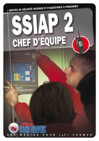 Livre Ssiap2 - Service de Securite Incendie et d'Assistance a Personnes - Chef d'Equipe