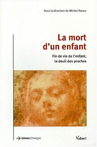 La mort d'un enfant : Approches de l'accompagnement et du deuil