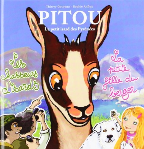 Pitou Tome 2-2 Histoires - les Chasseurs d'Isards - la Petite Fille du Berger