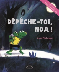 Dépêche-toi, Noa ! Gros caractères