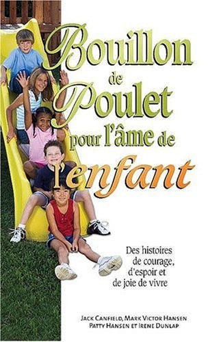 Bouillon de poulet pour l'âme de l'enfant - poche