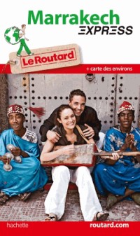 Le Routard Express Marrakech