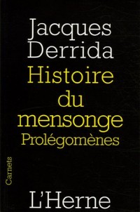 Histoire du mensonge. Prolégomènes