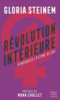 Une révolution intérieure : renforcer l'estime de soi: Préface de Mona Chollet