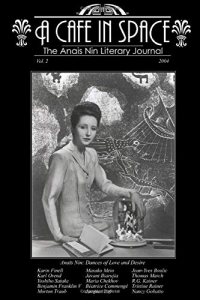 A Cafe in Space: The Anais Nin Literary Journal, Volume 2