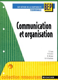 Communication et organisation : Métiers de la comptabilité, Terminale, BEP