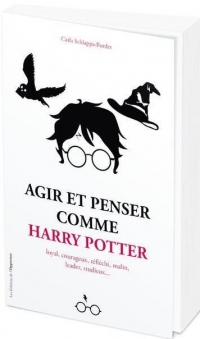 Agir et penser comme Harry Potter