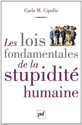 Les lois fondamentales de la stupidité humaine