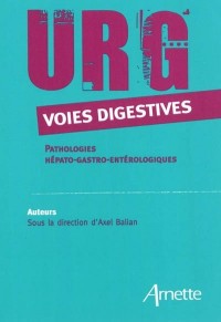 URG' Voies digestives: Pathologies hépato-gastro-entérologiques