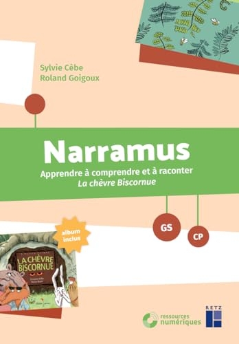 Narramus : La chèvre biscornue GS - CP (+ ressources numériques)