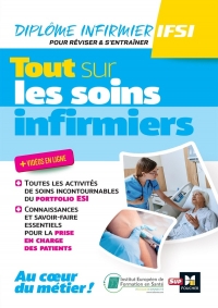 Tout sur les soins infirmiers - DEI - Révision et entraînement