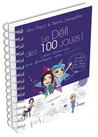 Le Défi des 100 jours! Cahier d'exercices pour développer son intuition en 100 jours