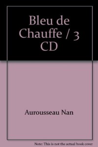 Bleu de Chauffe / 3 CD