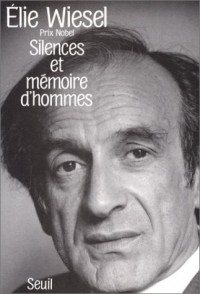 Silences et Mémoires d'hommes. Essais, histoires,