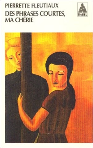 Des phrases courtes, ma chérie