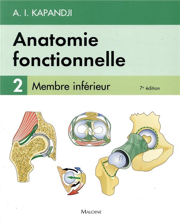 Anatomie fonctionnelle : Tome 2, Membre inférieur