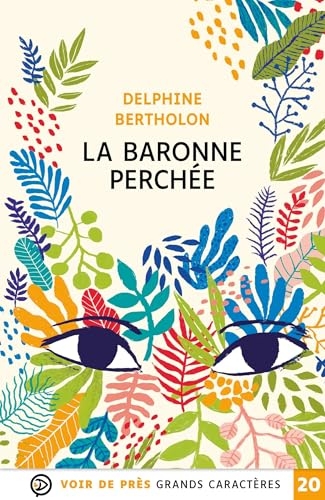 LA BARONNE PERCHEE: Grands caractères, édition accessible pour les malvoyants