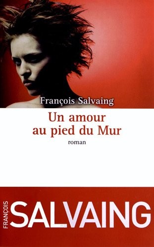 Un amour au pied du mur