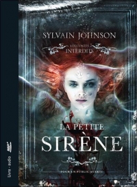 La petite sirène - Les contes interdits - Livre audio CD MP3