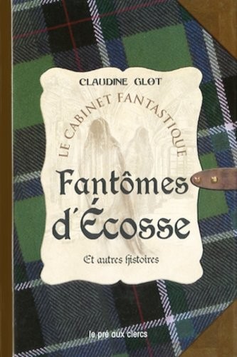 Fantômes d'Ecosse et autres histoires