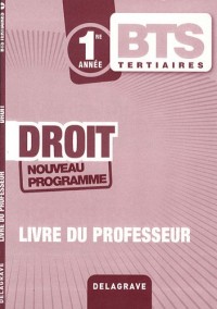 Droit BTS tertiaires 1re année : Livre du professeur