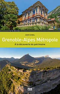 Grenoble-Alpes Métropole : A la découverte du patrimoine