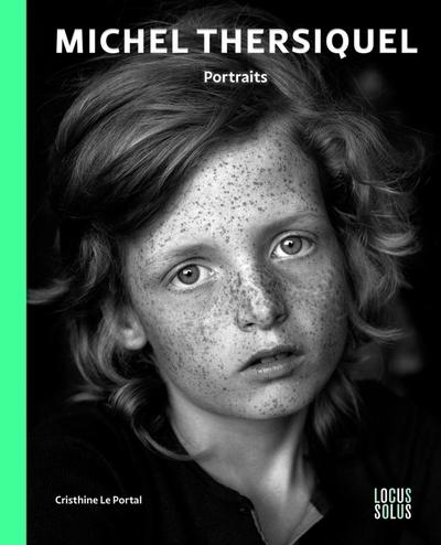 Michel Thersiquel: Portraits
