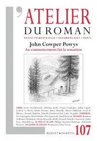 Revue atelier du roman N°107: John Cowper Powyes ¿ La voix de la nature