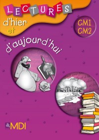 Lectures d'hier et d'aujourd'hui CM1-CM2 - Fichier