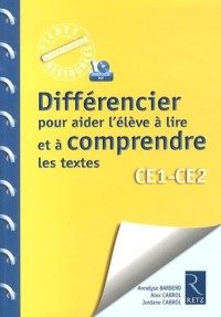 Différencier pour aider l'élève à lire et à comprendre les textes (+ CD-Rom)