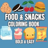 Food & Snacks Coloring Book: Unwind with Scrumptious Patterns