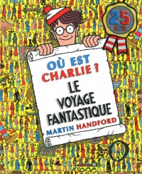 CHARLIE 25 ANS VOYAGE FANTASTI