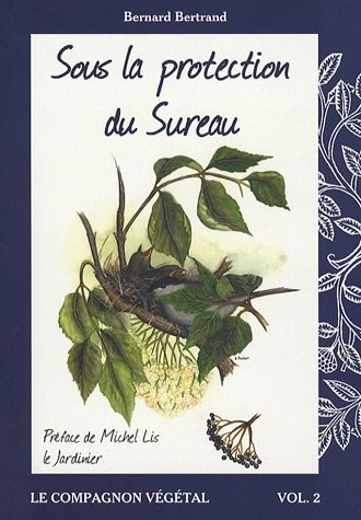 Sous la protection du Sureau - Vol. 2