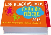 MINIMANIAK BLAGUES DE LA COUR DE RECRE 2015