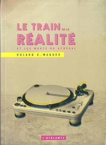 Le train de la réalité