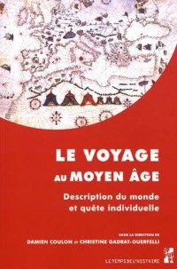 Le voyage au Moyen Age : Description du monde en quête individuelle